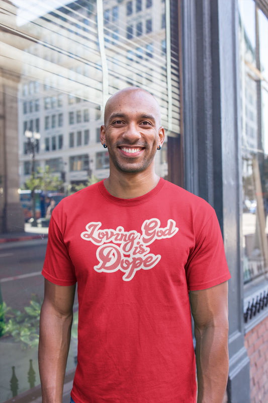 Loving God Is Dope Tee - Red