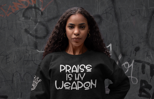 Praise Is My Weapon Sweatshirt - Black