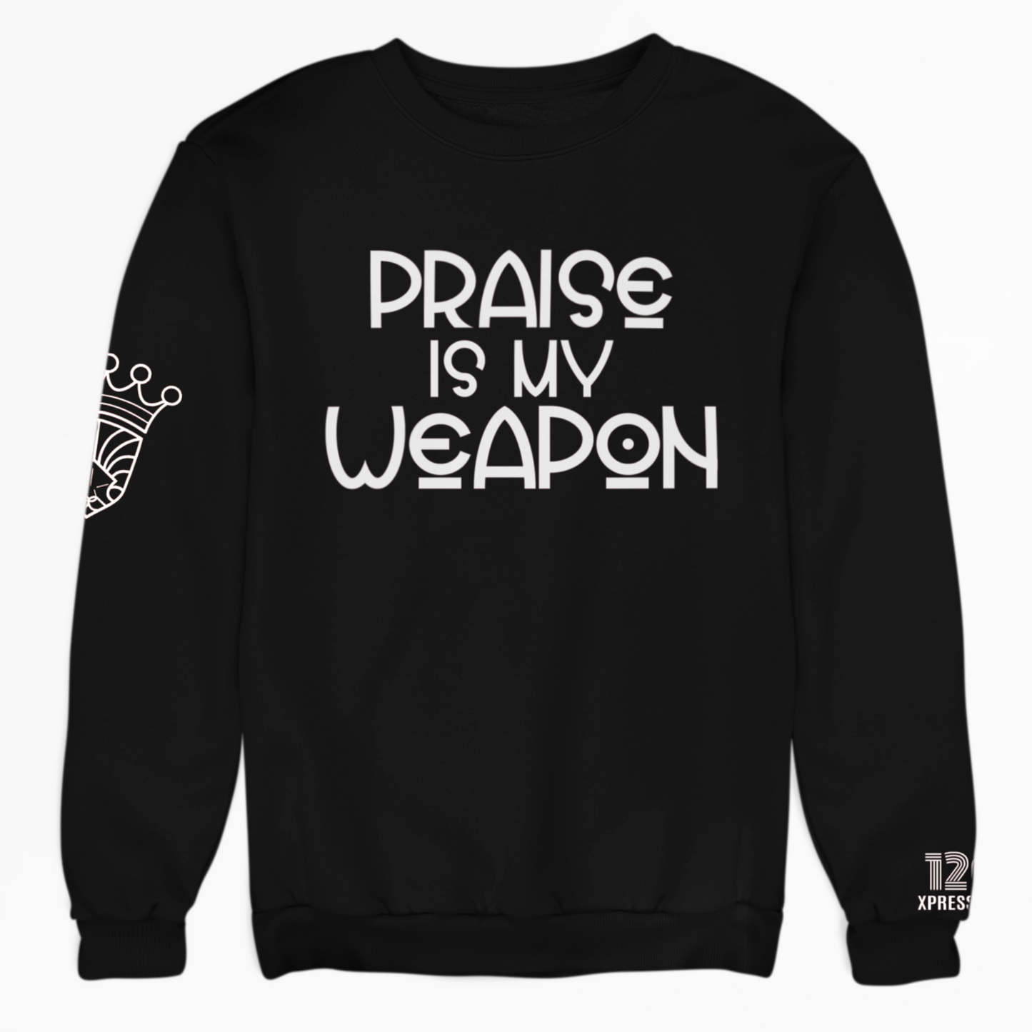 Praise Is My Weapon Sweatshirt - Black