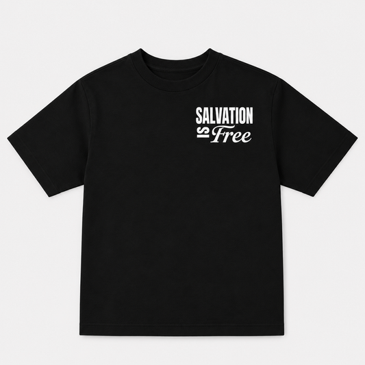 Salvation is Free - Over Sized Tee