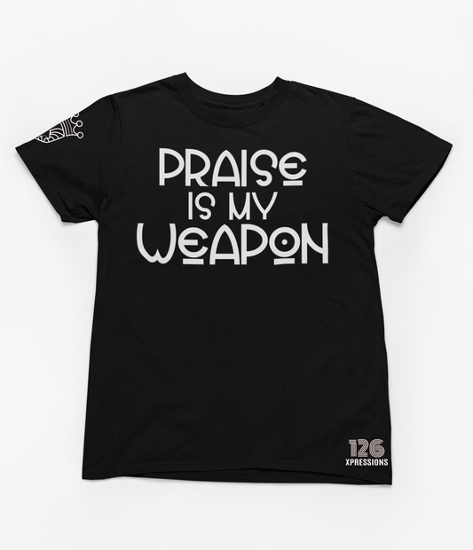 Praise Is My Weapon (Black Tee)